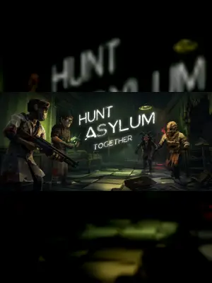 Hunt Asylum Together