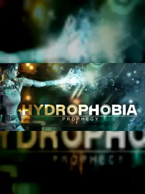 Hydrophobia: Prophecy