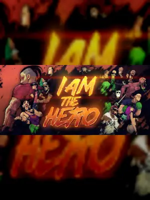 I Am The Hero