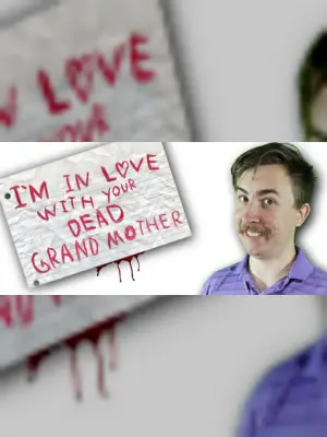 I'm in Love With Your Dead Grandmother