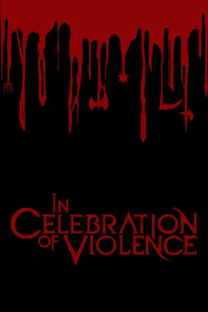 In Celebration of Violence