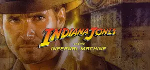 Indiana Jones® and the Infernal Machine™