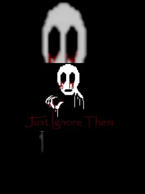 Just Ignore Them