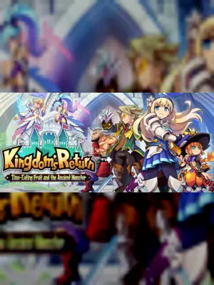 Kingdom's Return: Time-Eating Fruit and the Ancient Monster