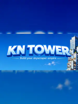 KN Tower - Build your skyscraper empire