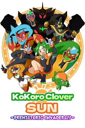 Kokoro Clover SUN - Prehistoric Invaders!