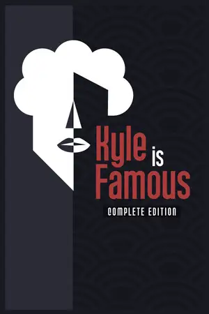 Kyle is Famous: Complete Edition