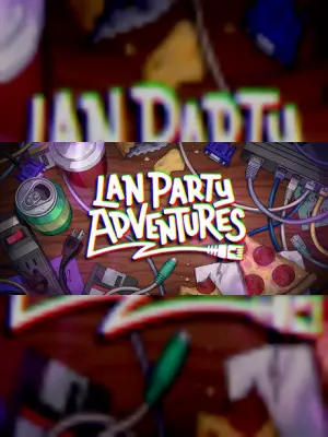 LAN Party Adventures