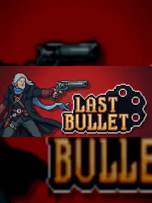 Last Bullet