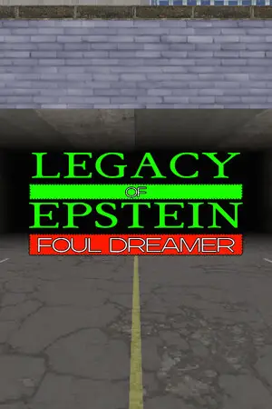 Legacy of Epstein: Foul Dreamer