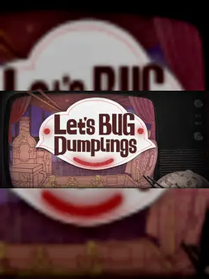 Let's BUG Dumplings