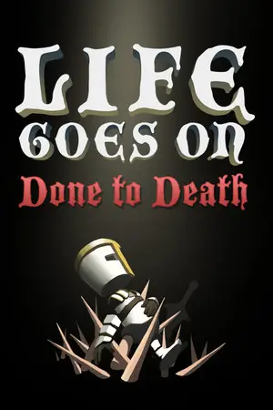 Life Goes On: Done to Death