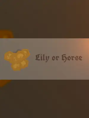 Lily or Horse