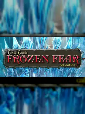 Living Legends: The Frozen Fear Collection