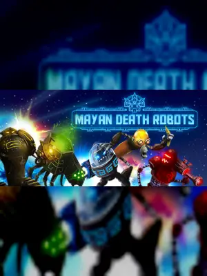 Mayan Death Robots