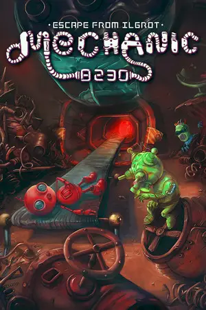 Mechanic 8230: Escape from Ilgrot