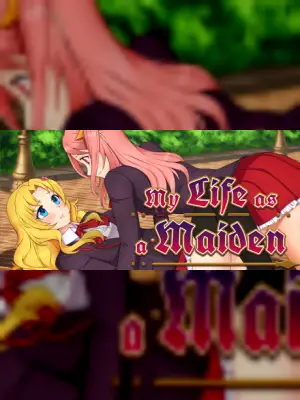 My Life as a Maiden