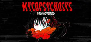Mycopsychosys: Remastered