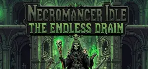 Necromancer Idle: The Endless Drain