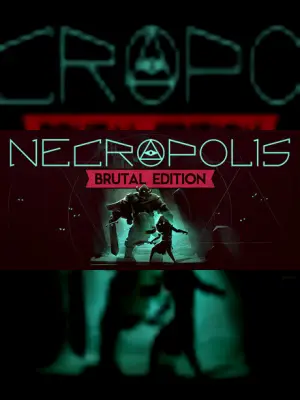 NECROPOLIS: BRUTAL EDITION