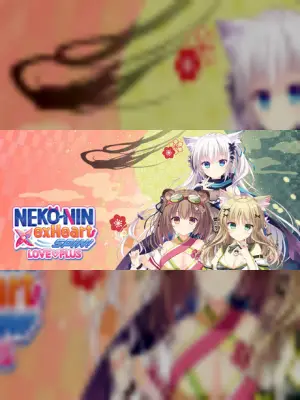 NEKO-NIN exHeart SPIN! LOVE+PLUS