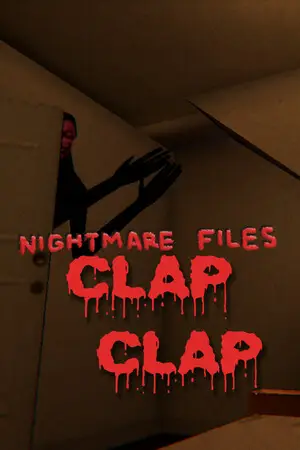 [Nightmare Files] Clap Clap