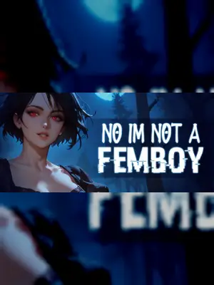 No, I'm not a Femboy