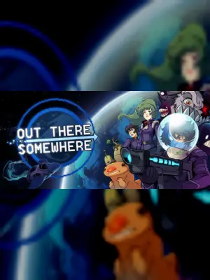 Out There Somewhere