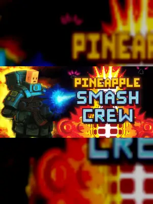 Pineapple Smash Crew