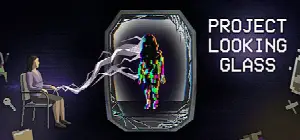 Project Looking Glass
