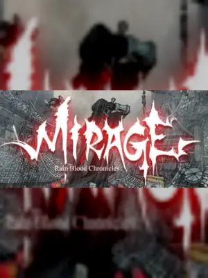 Rain Blood Chronicles: Mirage