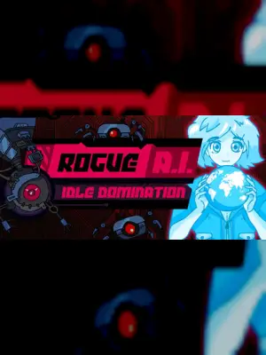 Rogue AI: Idle Domination