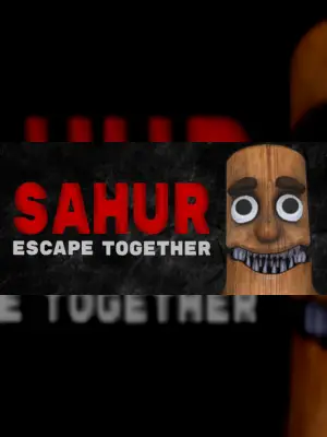 SAHUR: Escape Together