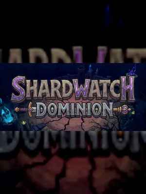 Shardwatch Dominion