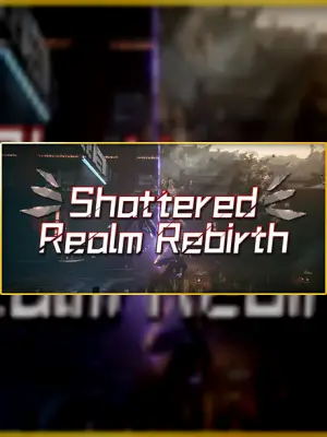 Shattered Realm Rebirth
