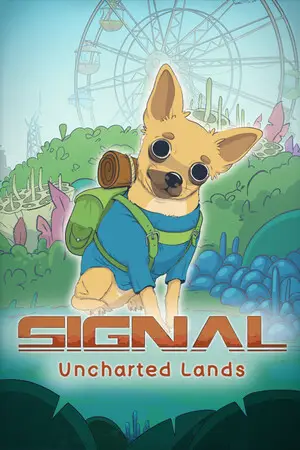 SIGNAL: Uncharted Lands