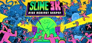 Slime 3K: Rise Against Despot