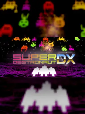 Super Destronaut DX