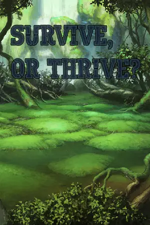 Survive or Thrive
