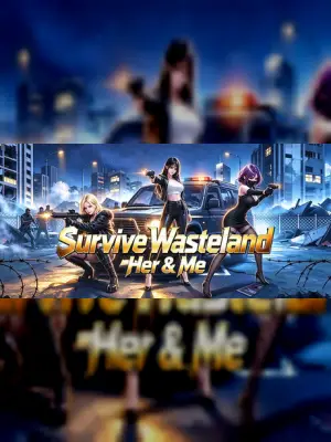 Survive Wasteland: Her & Me