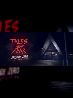Tales of Fear - Episode Zero