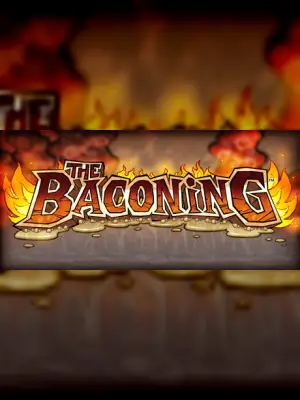 The Baconing