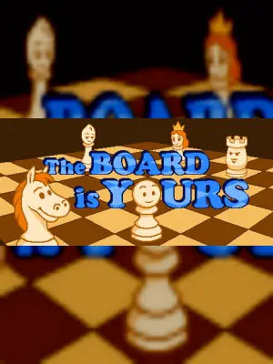 The Board is Yours