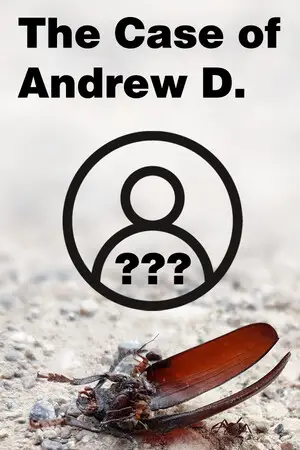 The Case of Andrew D.