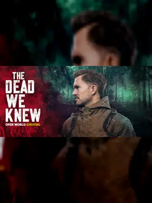 THE DEAD WE KNEW: Open World Survival