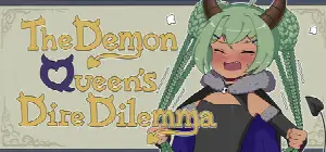 The Demon Queen's Dire Dilemma