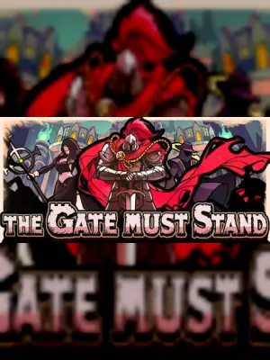 The Gate Must Stand