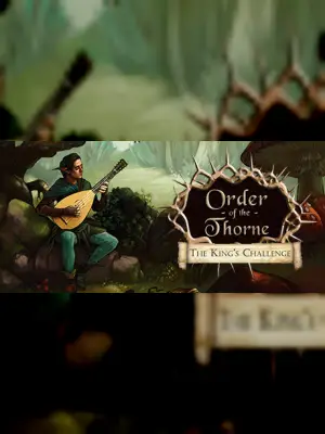 The Order of the Thorne - The King's Challenge