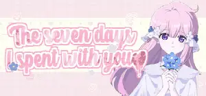 The seven days i spent with you