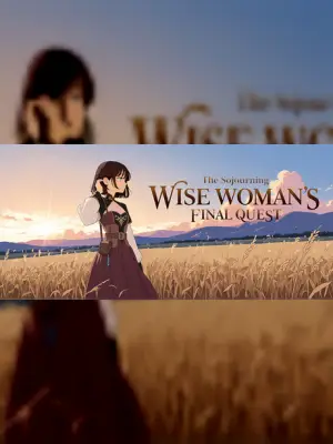 The Sojourning Wise Woman's Final Quest